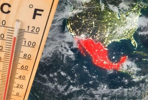 ¡Temperaturas de más de 40 grados en en varias ciudades de México!