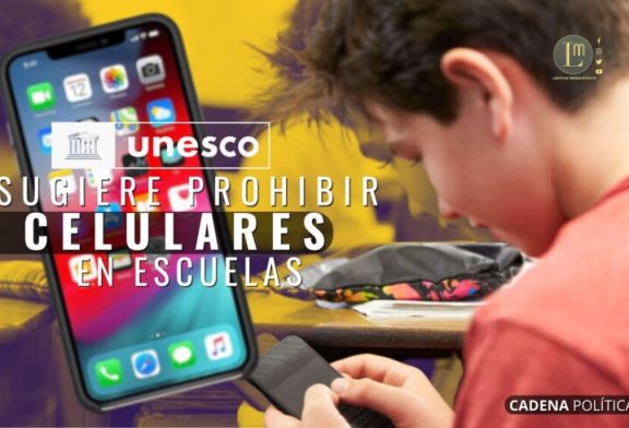 Algo necesario: UNESCO, SUGIERE prohibir celulares en escuelas