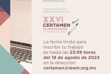 HOY 18 de agosto, último día para participar en el Certamen de Investigación y Ensayo Político del IEEM