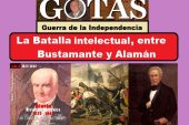 Gotas de la Historia: La batalla intelectual entre Bustamante y Alamán