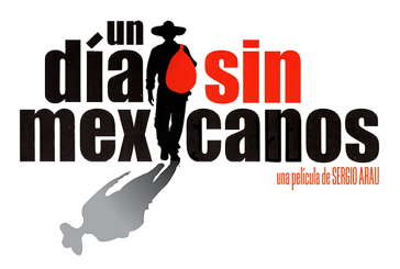 La película Un día sin mexicanos vuelve a la gran pantalla a nivel internacional